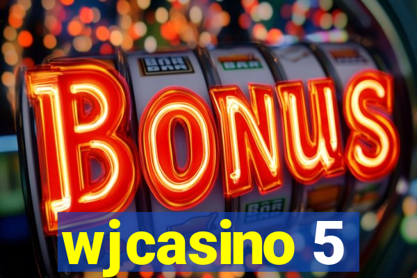 wjcasino 5