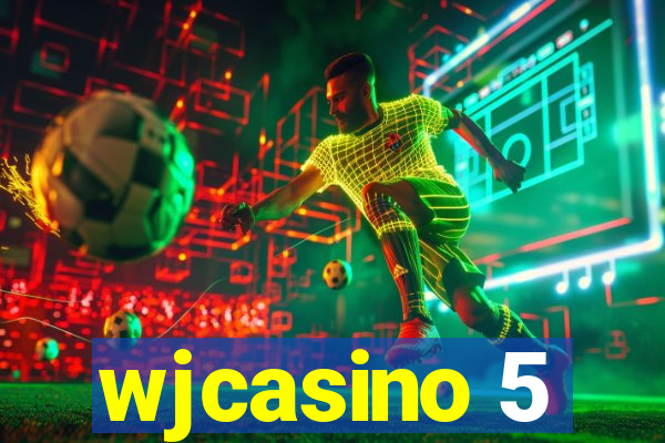 wjcasino 5