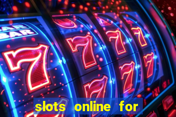 slots online for real money