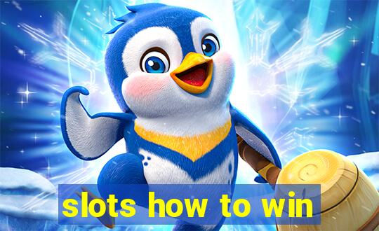 slots how to win