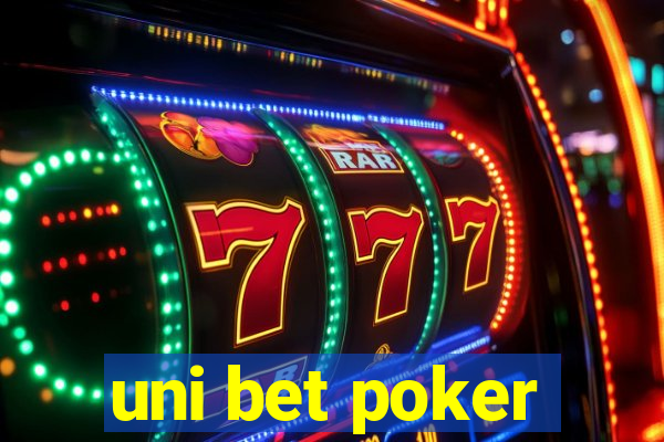 uni bet poker