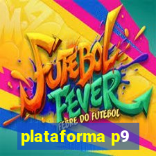 plataforma p9