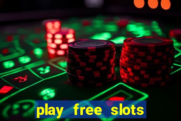 play free slots games no download