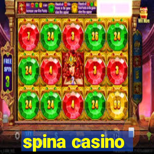 spina casino