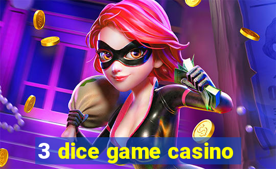 3 dice game casino