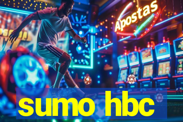 sumo hbc