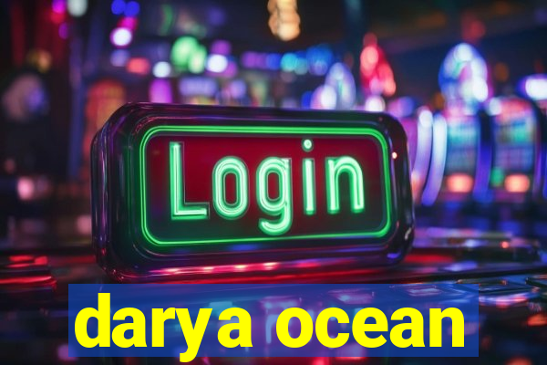 darya ocean