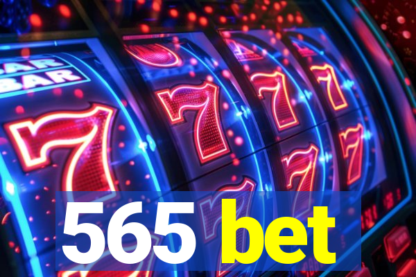 565 bet