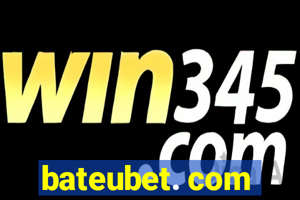 bateubet. com