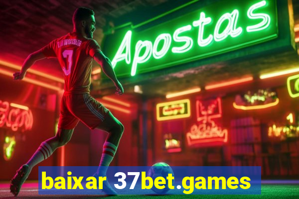 baixar 37bet.games