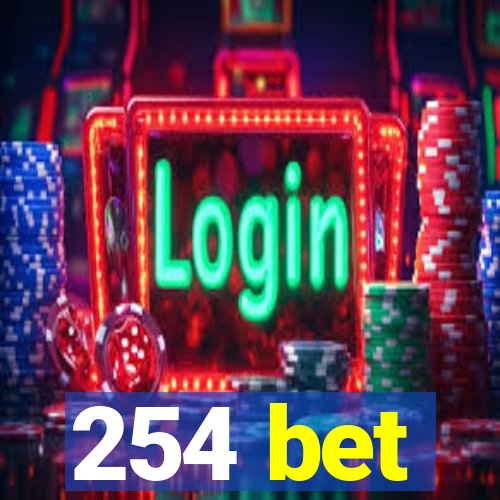 254 bet