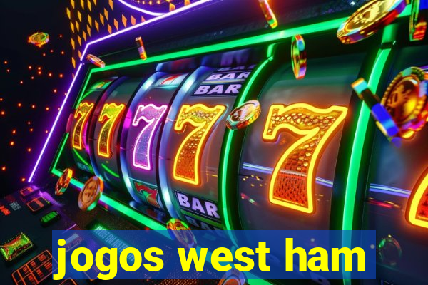 jogos west ham