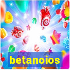 betanoios