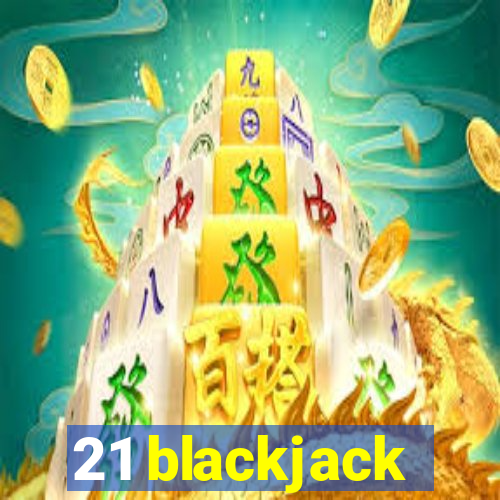 21 blackjack