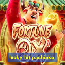 lucky hit pachinko