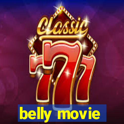 belly movie