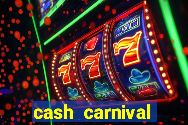 cash carnival casino slots paga de verdade