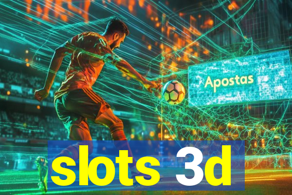 slots 3d