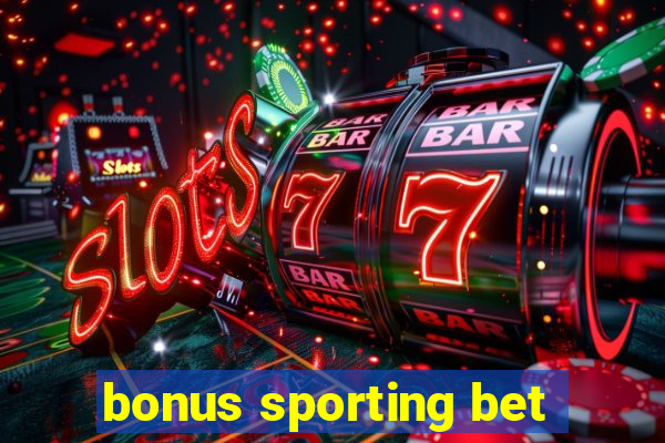 bonus sporting bet