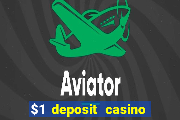 $1 deposit casino nz 2022