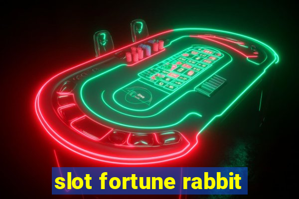 slot fortune rabbit