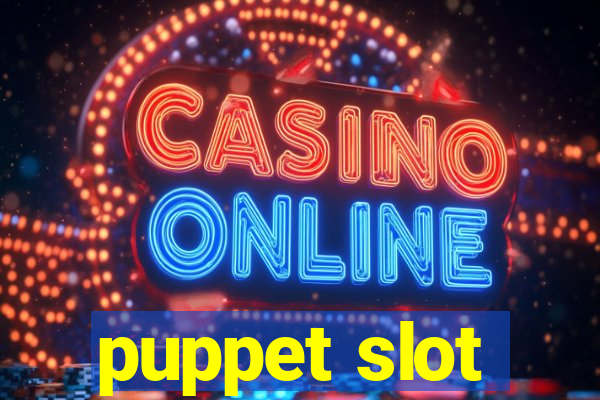 puppet slot