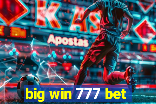 big win 777 bet