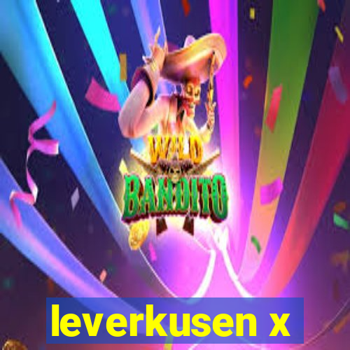 leverkusen x