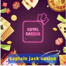 captain jack casino