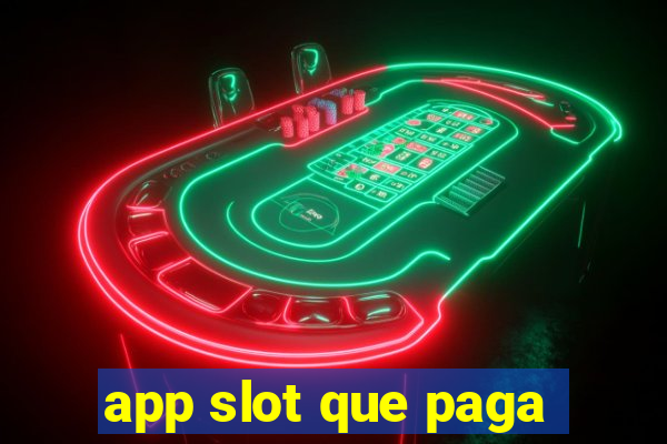 app slot que paga