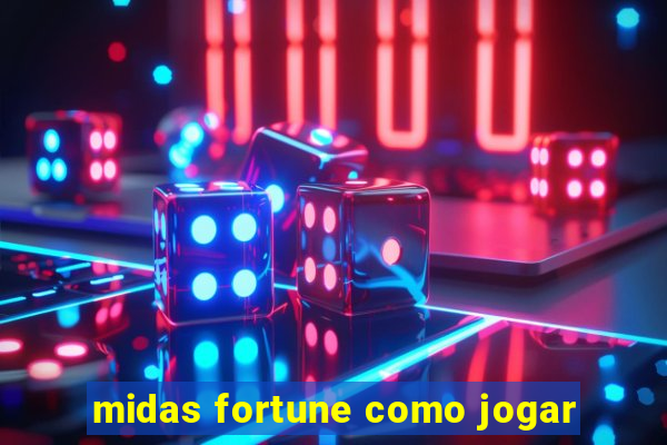 midas fortune como jogar