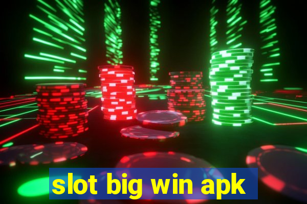 slot big win apk