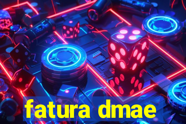 fatura dmae