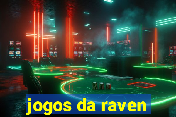 jogos da raven