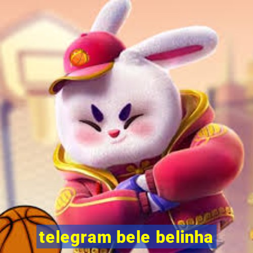 telegram bele belinha