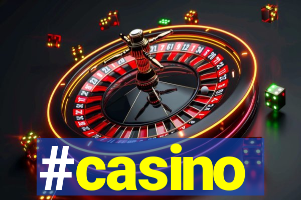 #casino