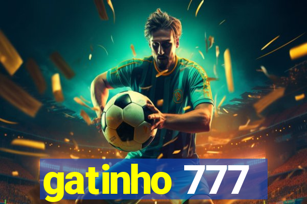 gatinho 777