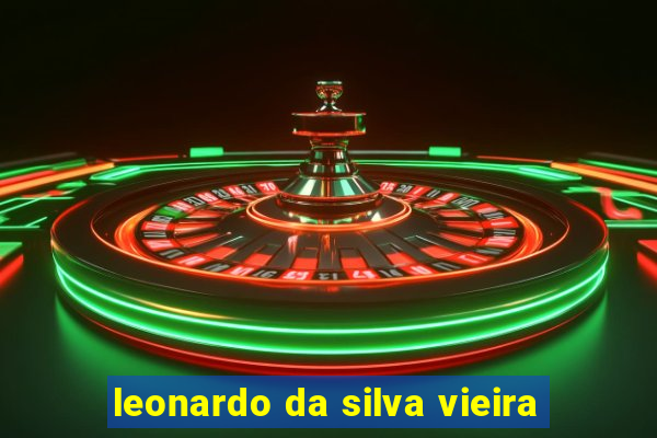 leonardo da silva vieira