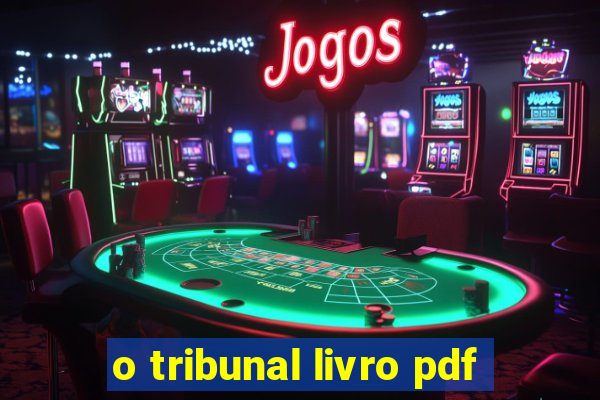 o tribunal livro pdf