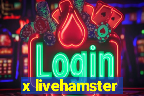 x livehamster