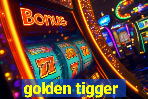 golden tigger