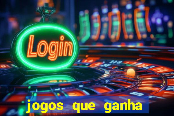 jogos que ganha dinheiro de verdade sem deposito