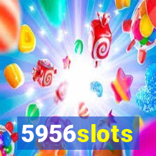 5956slots