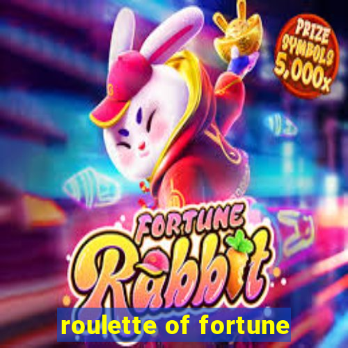 roulette of fortune