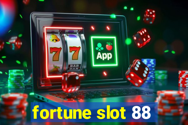 fortune slot 88