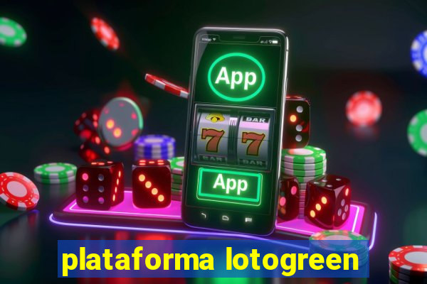 plataforma lotogreen