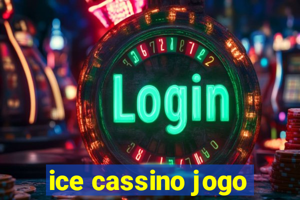 ice cassino jogo