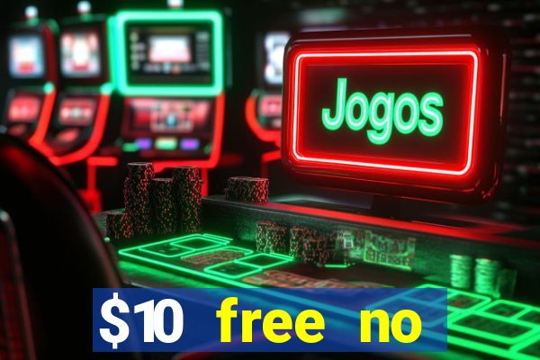 $10 free no deposit casino bonus canada