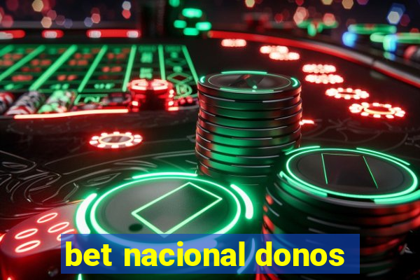 bet nacional donos