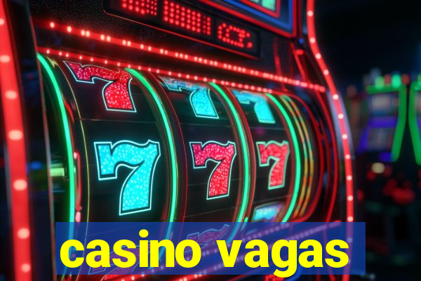 casino vagas